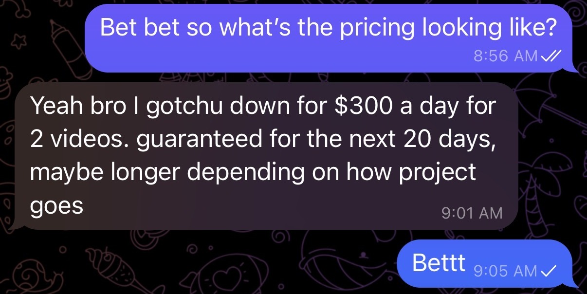 Brand message: $300 per day for two videos
